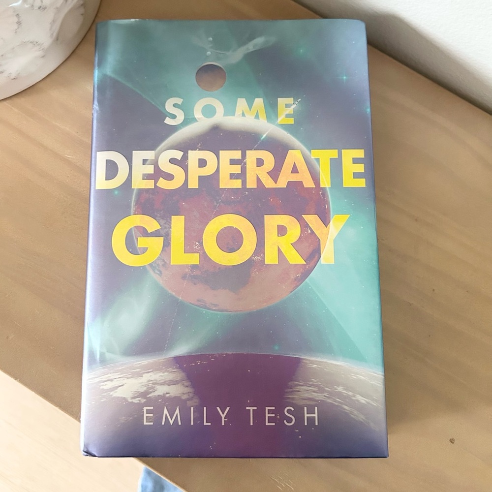 Illumicrate Exclusive Signed Some Desperate Glory by Emily Tesh Hardcover Book